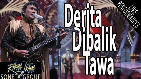 Chord derita dibalik tawa  Derita Dibalik Tawa is an English language song and is sung by Rhoma Irama